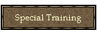 Special Training