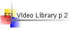 ESL Video Library p 2